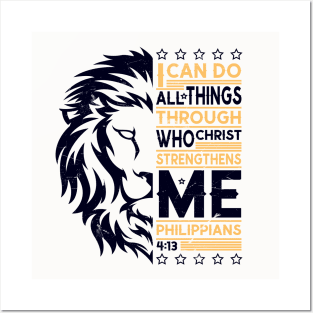 I can do all things through who Christ strengthens Me Posters and Art